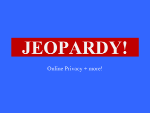 Online privacy JEOPARDY! - UNC School of Information and Library