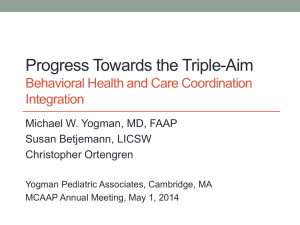 Progress Towards the Triple-Aim Behavioral Health and Care