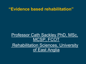 Evidence based rehabilitation