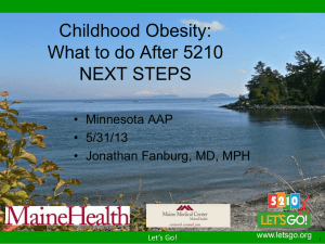 Childhood Obesity: *Next Steps* for intervention in the