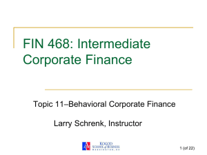 PowerPoint Slides 11-Behavioral Corporate Finance