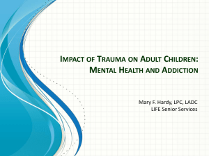 Impact of Trauma and Adult Children-Mary Hardy LPC