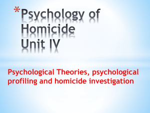 Lecture 4 Psychology of Homicide