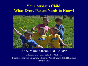 Slide Presentation from Anxiety in Children and Adolescents by