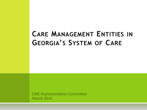 Care Management Entities in Georgia*s System of Care