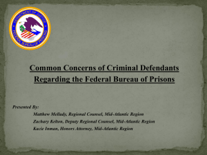 Common Concerns of Federal Defendants with Federal BOP (PPT)