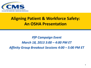 Aligning Patient & Workforce Safety: An CMS