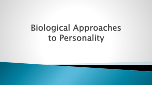 Biological Approaches to Personality