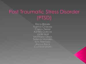 Post Traumatic Stress Disorder (PTSD)