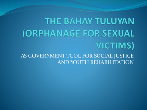 the bahay tuluyan (orphanage for sexual victims)