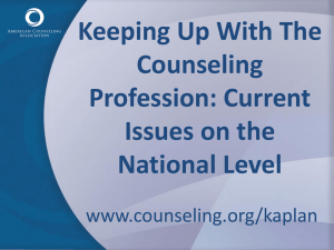 Keeping Up With The Counseling Profession: Current Issues on the