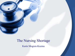 The Nursing Shortage PowerPoint - Karin Mogren