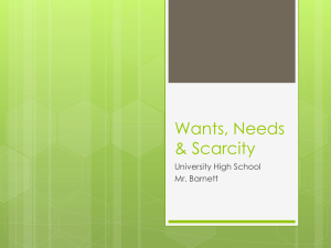 Wants, Needs & Scarcity