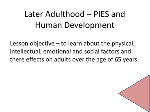 Later Adulthood * PIES and Human Development