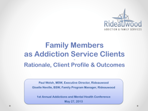 Family Members as Addiction Service Clients