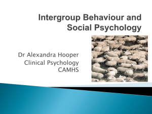 Social Psychology Dr A Hooper 23rd Nov 2012