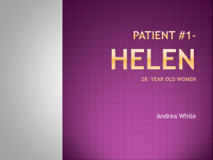 Patient #1- Helen 28- year old women