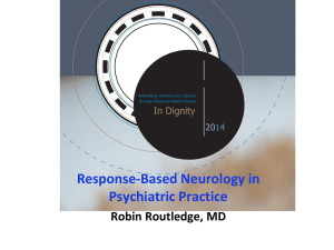 Response-Based Neurology in Psychiatric Practice