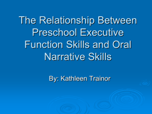 The Relationship Between Preschool Executive Function Skills and