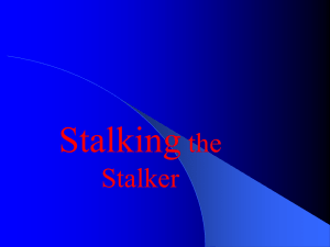 Stalking the Stalker