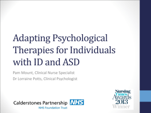 Adapting Psychological Therapies for Individuals with ID and ASD
