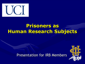 Powerpoint on Prisoners as Human Research Subjects