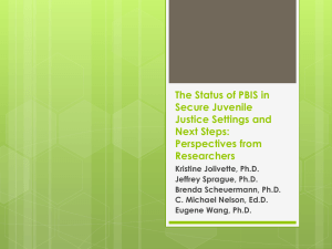 The Status of PBIS in Secure Juvenile Justice Settings and Next