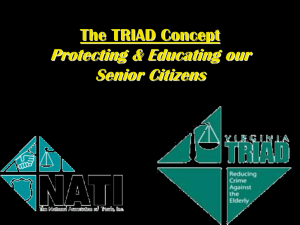 The TRIAD Concept Protecting & Educating our