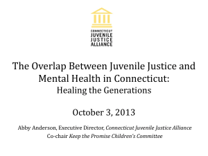 3Oct13presentation - The Connecticut Juvenile Justice Alliance