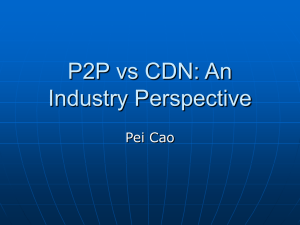 P2P vs CDN: Perspective from Vendors and ISPs