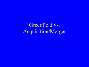 Greenfield vs. Acquisition/Merger