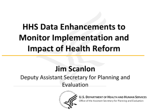 HHS Data Enhancements to Monitor Implementation and Impact of
