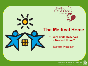 The Medical Home - Healthy Child Care America
