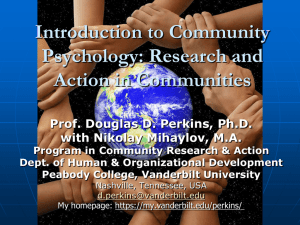 Perkins, D.D. (July 9, 2013). Introduction to Community Psychology
