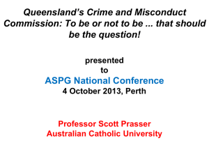 Queensland`s Crime and Misconduct Commission: To Be or