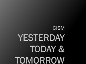 CISM Yesterday Today & Tomorrow