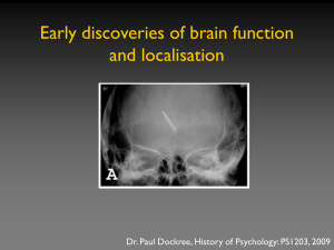 Lecture 8: Early Discoveries of Brain Function and Localisation