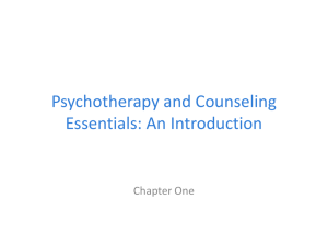 Chapter One: Introduction to Psychotherapy and