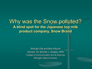 A blind spot for the Japanese top milk product company, Snow Brand