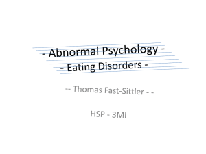 Abnormal Psychology - - Eating Disorders