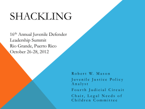 Shackling PowerPoint - National Juvenile Defender Center
