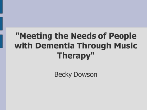 Meeting the needs of people with dementia through Music Therapy