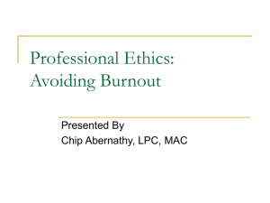 Professional Ethics: Avoiding Burnout – Chip Abernathy