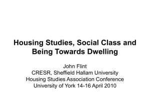 Housing Studies, Social Class and Being Towards Dwelling