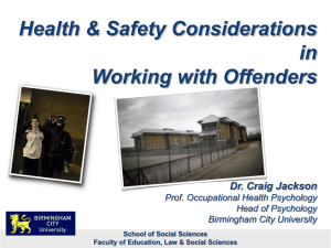 Health & Safety Considerations in Working with Offenders Dr. Craig
