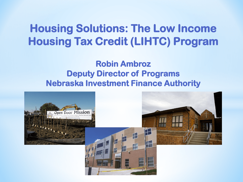 The Low Income Housing Tax Credit LIHTC Program