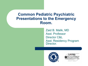Common Pediatric Psychiatric Presentations to the Emergency Room.