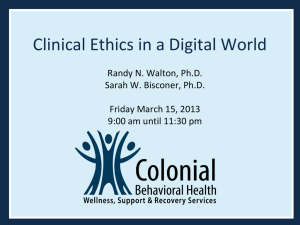 Clinical Ethics in a Digital World - Randy Walton, Ph.D.