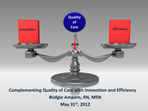 Complementing Quality of Care with Innovation and Efficiency