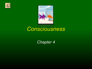 Chapter 4 Power Point: Consciousness